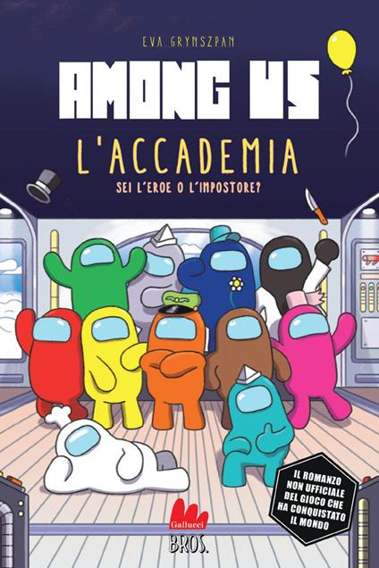 Among Us. L'accademia. Libro gioco - Eva Grynszpan,Mathieu Demore,Sara Aggazio,Chiara Licata - ebook