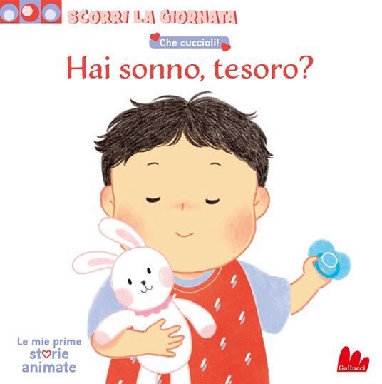 Che cuccioli! Hai sonno, tesoro? Scorri la giornata. Ediz. a colori - Cha Sang Mi - copertina