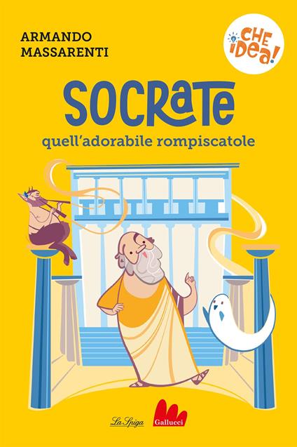 Socrate, quell'adorabile rompiscatole - Armando Massarenti - copertina