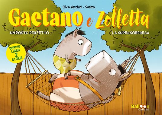 Gaetano e Zolletta: Un posto perfetto-La supersorpresa - Silvia Vecchini - copertina