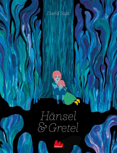 Hänsel e Gretel. Ediz. a colori - David Sala - copertina