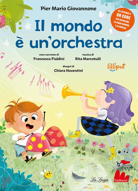 Il mondo è un'orchestra. Ediz. a colori. Con QR Code - Pier Mario Giovannone - copertina