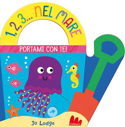 1,2,3... nel mare. Portami con te. Ediz. a colori - Jo Lodge - copertina