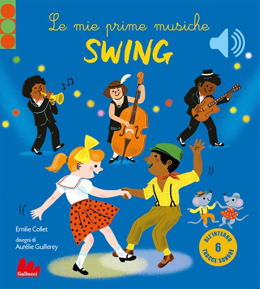 Le mie prime musiche swing - Emilie Collet - copertina