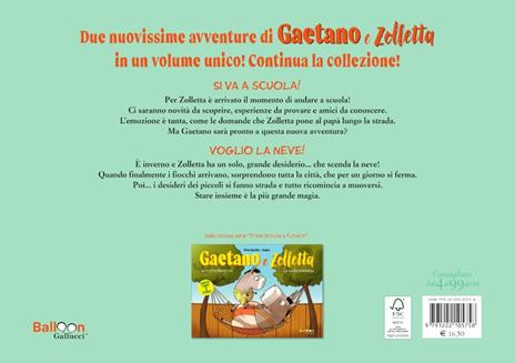 Gaetano e Zolletta: Si va a scuola!-Voglio la neve! - Silvia Vecchini - 5