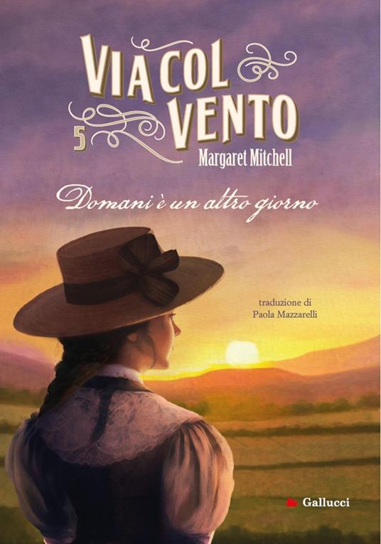 Via col vento. Vol. 5 - Margaret Mitchell,Paola Mazzarelli - ebook