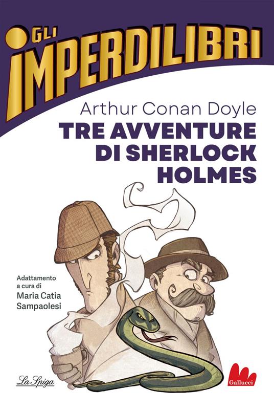 Tre avventure di Sherlock Holmes - Maria Catia Sampaolesi,Conan Doyle Arthur,Parisi Andrea - ebook