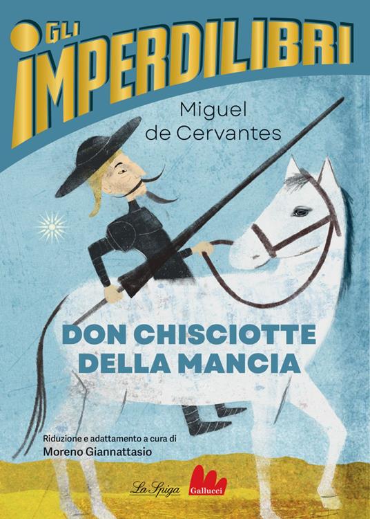 Don Chisciotte della Mancia - Miguel de Cervantes,Moreno Giannattasio - ebook