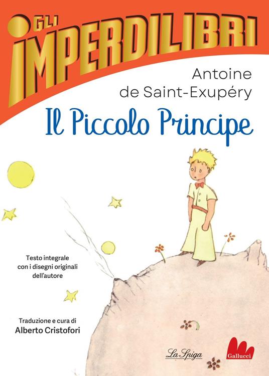Il Piccolo Principe - Antoine de Saint-Exupéry,Alberto Cristofori - ebook