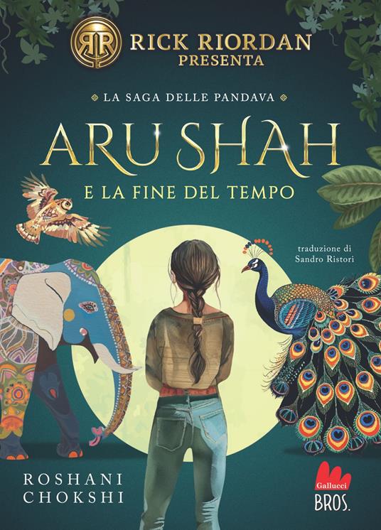 Aru Shah e la fine del tempo - Roshani Chokshi,Sandro Ristori - ebook