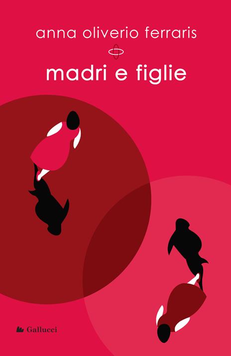 Madri e figlie - Anna Oliverio Ferraris - copertina