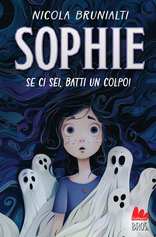 Sophie. Se ci sei, batti un colpo! - Nicola Brunialti - copertina