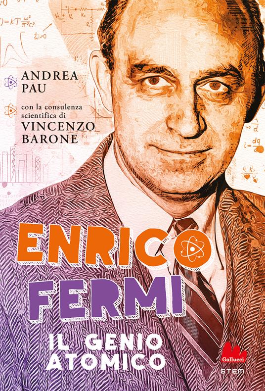 Enrico Fermi. Il genio atomico - Andrea Pau - copertina