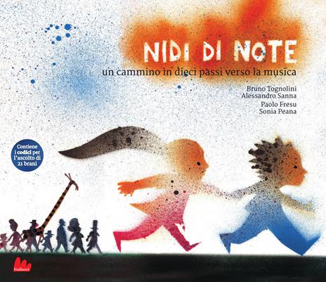 Nidi di note. Un cammino in dieci passi verso la musica. Con QR Code - Bruno Tognolini,Paolo Fresu,Sonia Peana - copertina