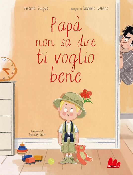 Papà non sa dire ti voglio bene. Ediz. a colori - Vincent Guigue - copertina