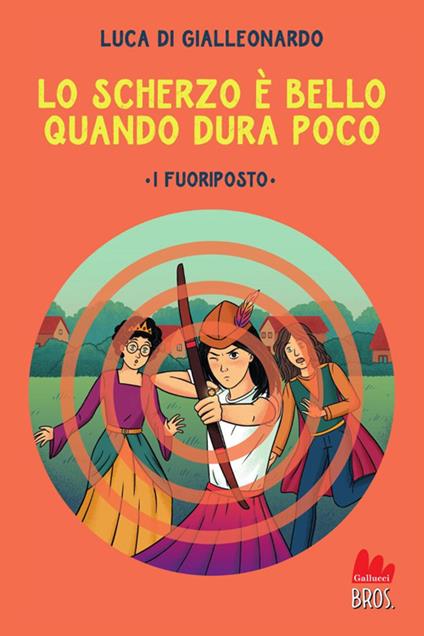Lo scherzo è bello quando dura poco. I fuoriposto - Luca Di Gialleonardo - copertina