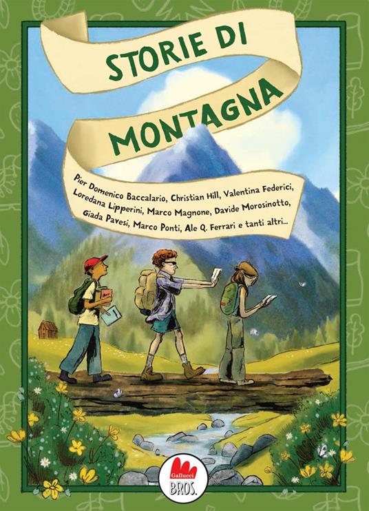Storie di montagna - Christian Antonini,Pierdomenico Baccalario,Giuditta Campello,Andrea Tullio Canobbio - ebook