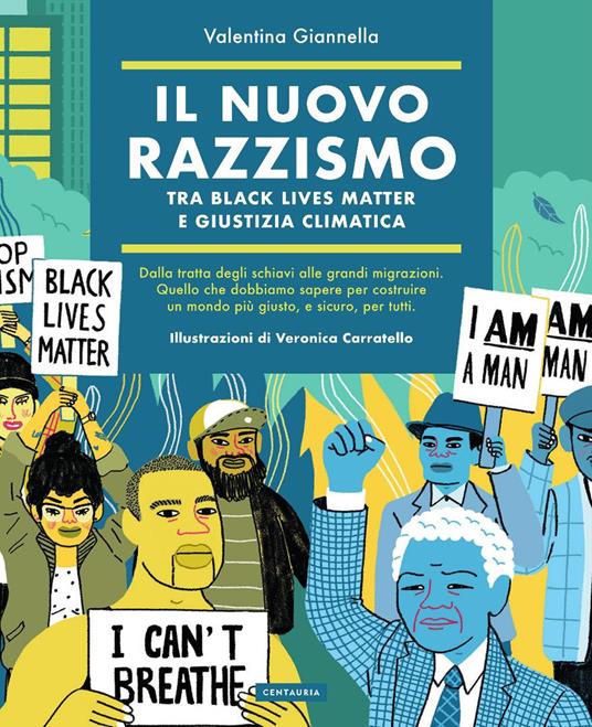 Il nuovo razzismo. Tra Black Lives Matter e giustizia climatica - Valentina Giannella - copertina