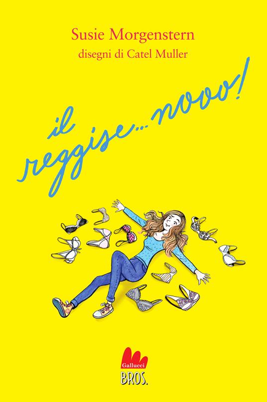 Il reggise... nooo! - Susie Morgenstern - copertina