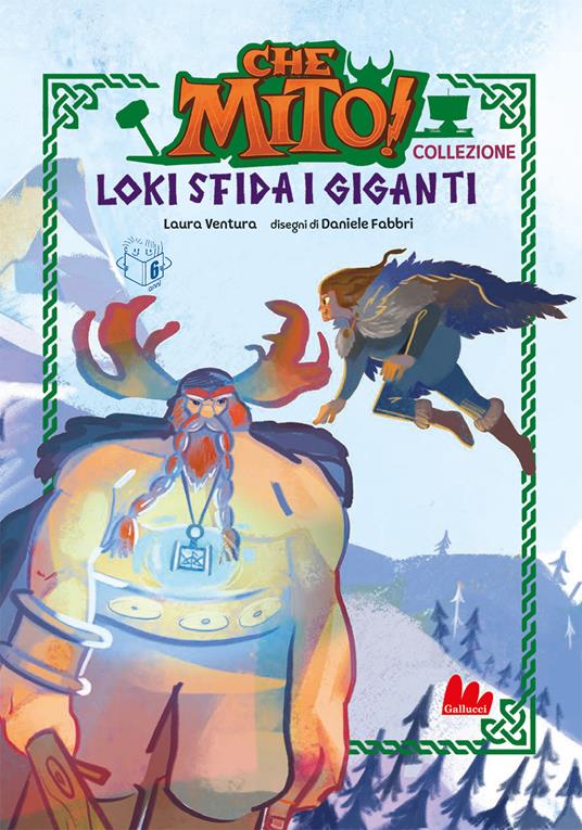 Loki sfida i giganti. Che mito! Premium - Laura Ventura - copertina
