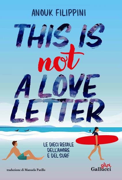 This is not a love letter - Anouk Filippini,Manuela Parillo - ebook