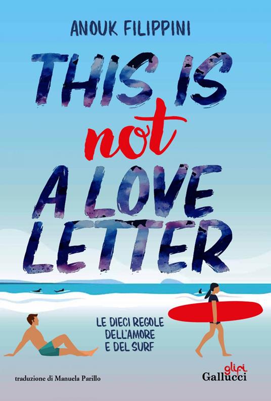 This is not a love letter - Anouk Filippini,Manuela Parillo - ebook