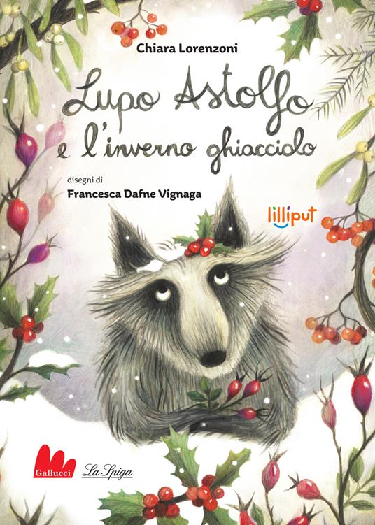 Lupo Astolfo e l'inverno ghiacciolo - Chiara Lorenzoni - copertina