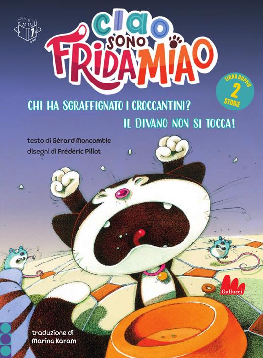 Chi ha sgraffignato i croccantini?-Il divano non si tocca. Ciao, sono Frida Miao. Ediz. a colori - Gérard Moncomble - copertina