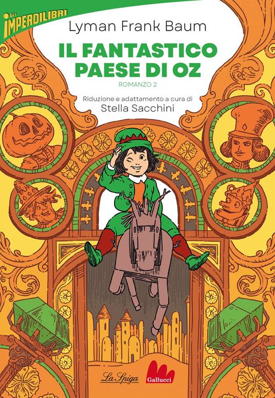 Il fantastico paese di Oz. Vol. 2 - L. Frank Baum,Andrea Dotta,Stella Sacchini - ebook