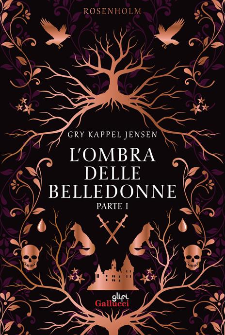L'ombra delle belledonne. Rosenholm. Nuova ediz.. Vol. 1 - Gry Kappel Jensen - copertina