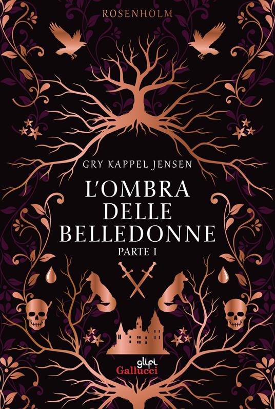 L'ombra delle belledonne. Rosenholm. Nuova ediz.. Vol. 1 - Gry Kappel Jensen - copertina
