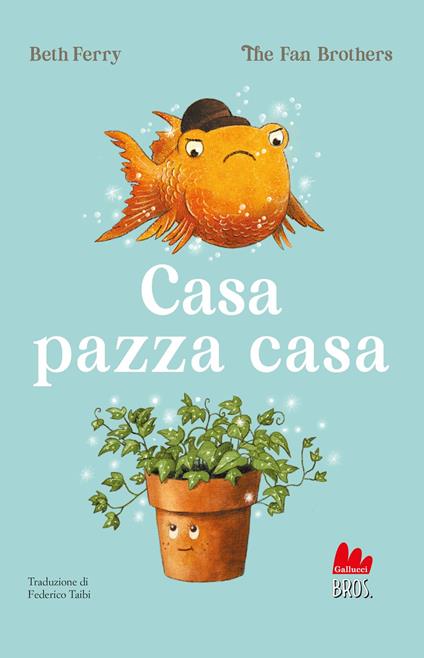 Casa pazza casa - Beth Ferry,Devin Fan,Eric Fan,Terry Fan - ebook