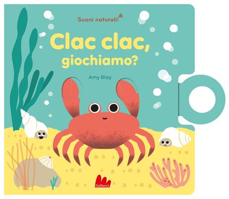 Clac clac, giochiamo? Ediz. a colori - Amy Blay - copertina