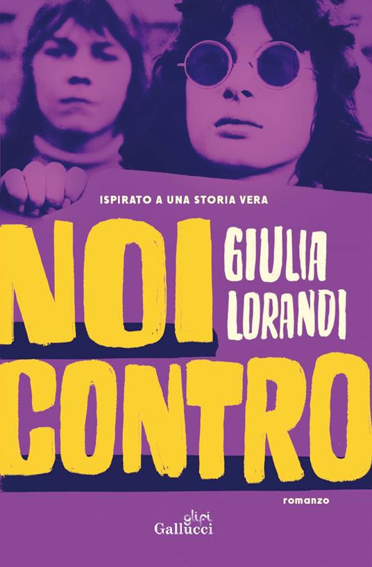 Noi contro - Giulia Lorandi - ebook