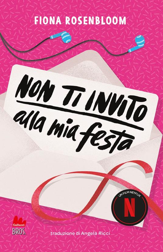 Non ti invito alla mia festa - Fiona Rosenbloom,Angela Ricci - ebook