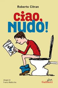Ciao, Nudo!