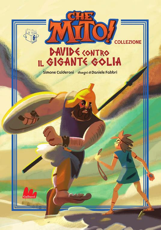 Davide contro il gigante Golia. Che mito! Collezione - Simone Calderoni - copertina