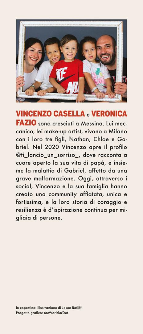 Ti lancio un sorriso. Come Gabriel ha insegnato alla nostra famiglia a scegliere la gioia nell'oscurità - Maria Veronica Fazio,Vincenzo Casella - 3
