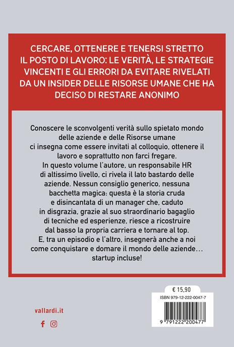 Le faremo sapere. Assunzioni, licenziamenti e segreti: tutto quello che succede in azienda e che nessuno vi dirà mai - Denis Murano - 4