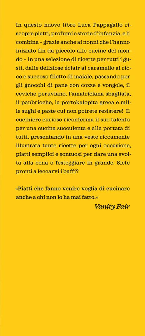 Tutti i sapori di casa Pappagallo. Ricette golose e sorprendenti per la gioia degli occhi e del palato - Luca Pappagallo - 2