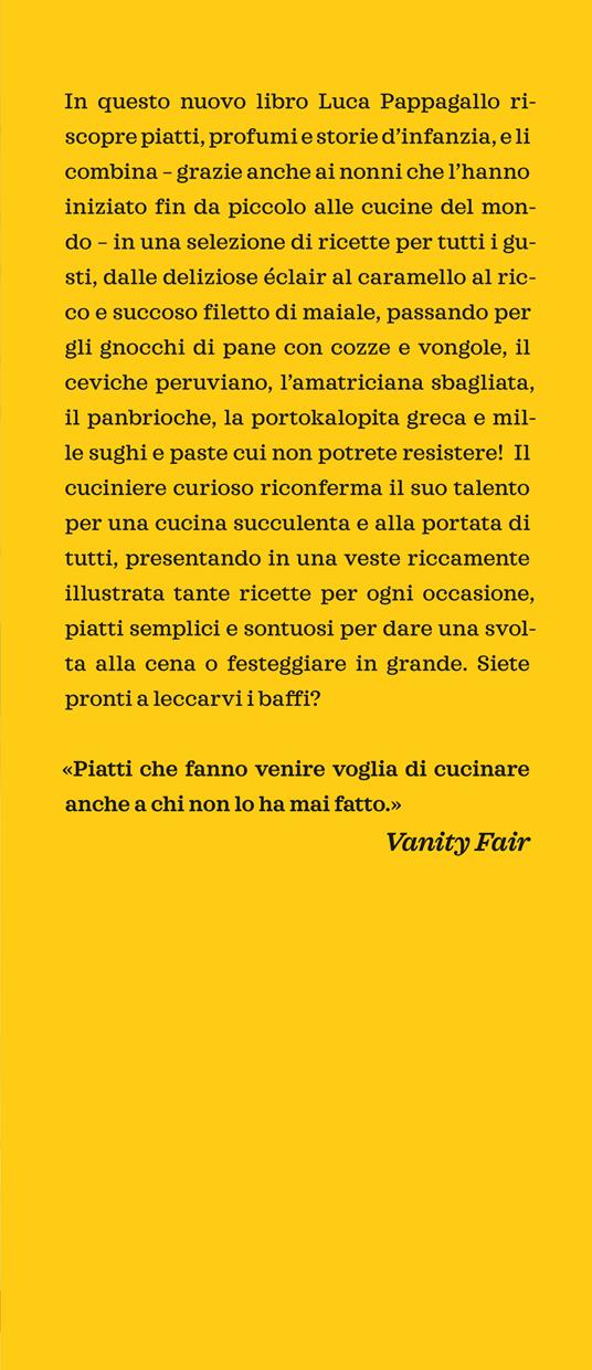 Tutti i sapori di casa Pappagallo. Ricette golose e sorprendenti per la gioia degli occhi e del palato - Luca Pappagallo - 2