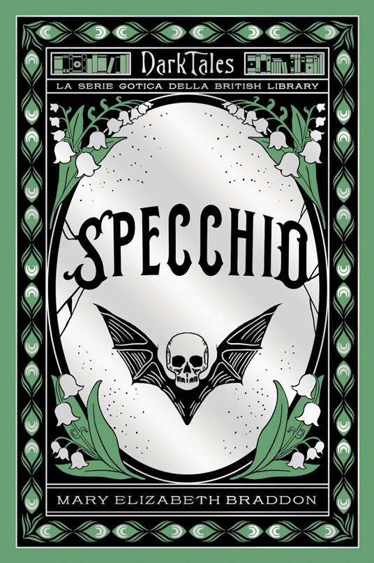 Specchio. Dark tales. La serie gotica della British Library - Mary Elizabeth Braddon,Alessandra Maestrini - ebook