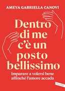 Dentro di me c'è un posto bellissimo
