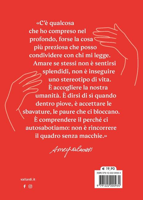 Dentro di me c'è un posto bellissimo. Imparare a volersi bene affinché l'amore accada - Ameya Gabriella Canovi - 5