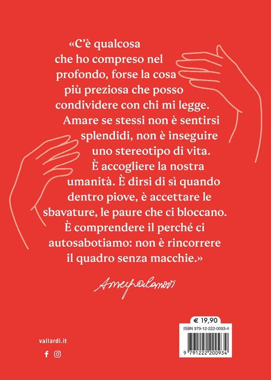 Dentro di me c'è un posto bellissimo. Imparare a volersi bene affinché l'amore accada - Ameya Gabriella Canovi - 5