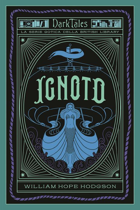 Ignoto. Dark tales. La serie gotica della British Library - William Hope Hodgson - copertina