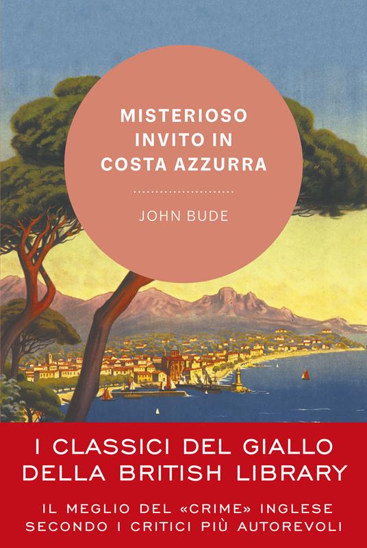 Misterioso invito in Costa Azzurra - John Bude - copertina