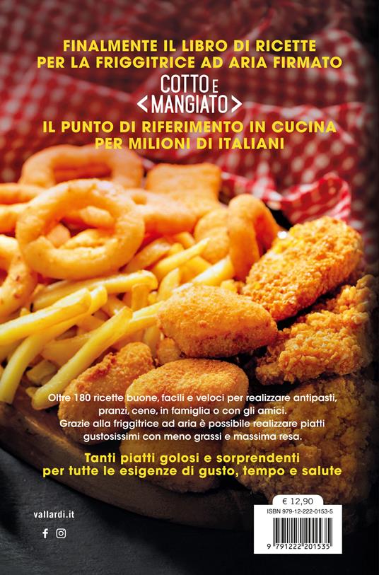 Cotto e mangiato. Più di 180 ricette per la friggitrice ad aria - 4