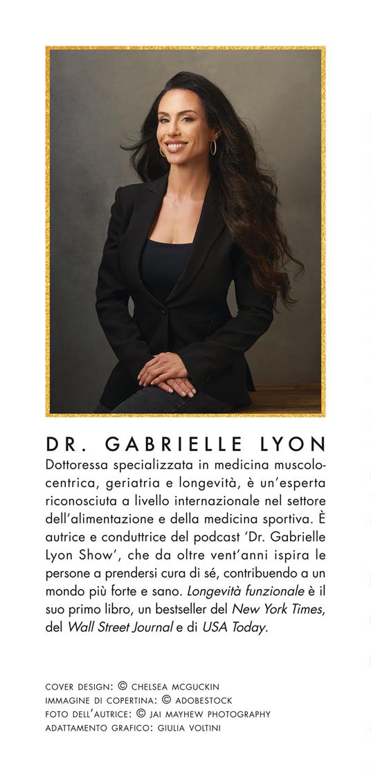 Longevità funzionale. Il segreto della salute è nei muscoli - Gabrielle Lyon - 3