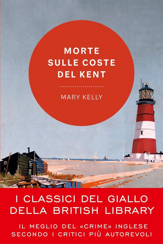 Morte sulle coste del Kent - Mary Kelly,Gabriella Diverio - ebook